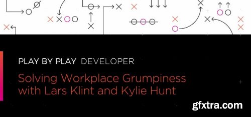 Play by Play: Solving Workplace Grumpiness