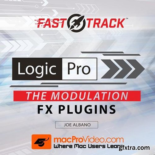 MacProVideo Logic Pro FastTrack 110 The Modulation FX Plugins TUTORiAL-SYNTHiC4TE