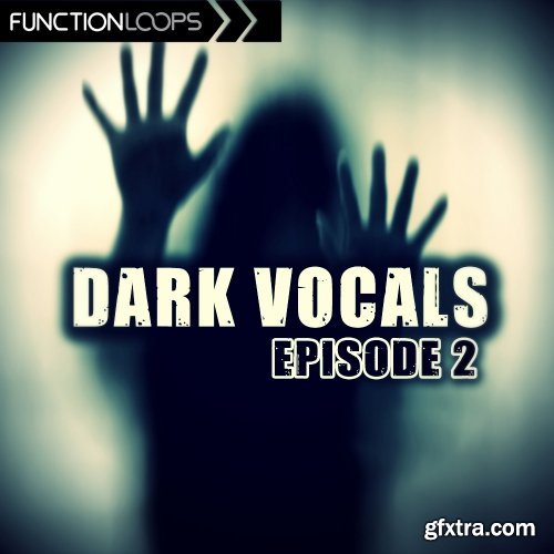 Function Loops Dark Vocals Episode 2 WAV-DISCOVER