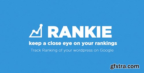 CodeCanyon - Rankie v1.5.1 - Wordpress Rank Tracker Plugin - 7605032