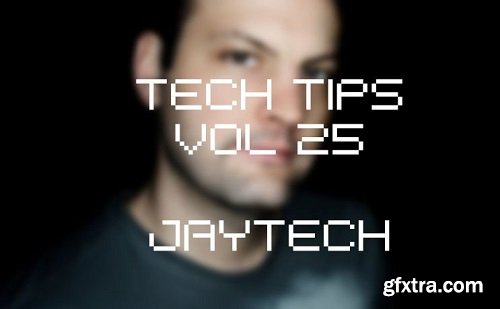 Sonic Academy Tech Tips Volume 25 with Jaytech TUTORiAL-SYNTHiC4TE