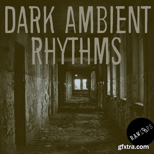 Raw Loops Dark Ambient Rhythms WAV-FANTASTiC