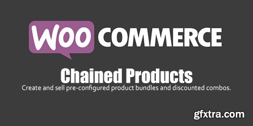 WooCommerce - Chained Products v2.4.4