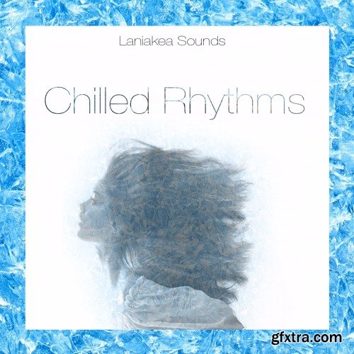Laniakea Sounds Chilled Rhythms Vol 1 WAV MiDi-DISCOVER