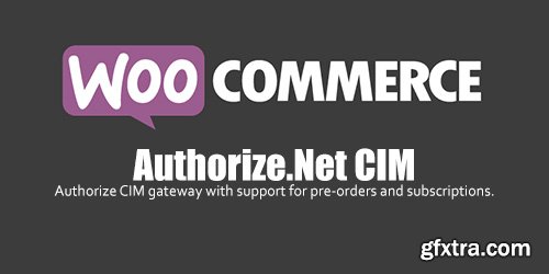WooCommerce - Authorize.Net CIM v2.5.0