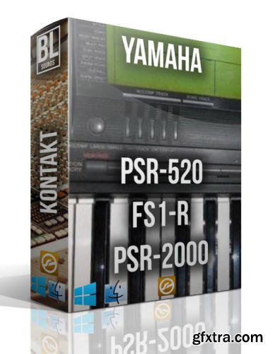 BL Sounds Yamaha PSR-520 FS1-R PSR-2000 KONTAKT