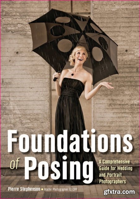 Foundations of Posing: A Comprehensive Guide for Wedding and Portrait Photographers (PDF)