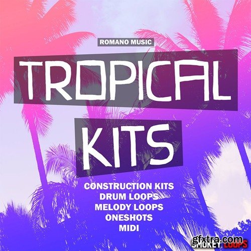 Smokey Loops Tropical Kits WAV MiDi-DISCOVER