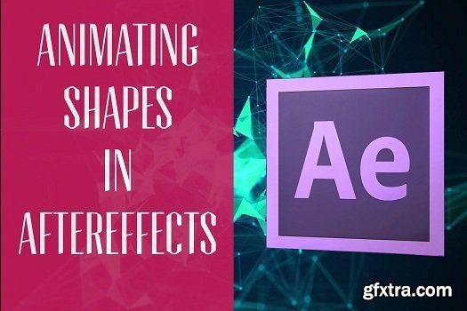 Animating Shapes Using Motion Graphics Techniques : Add Life To Your Shape Elements In After Effects