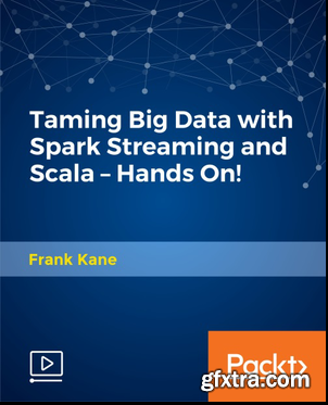 Taming Big Data with Spark Streaming and Scala – Hands On
