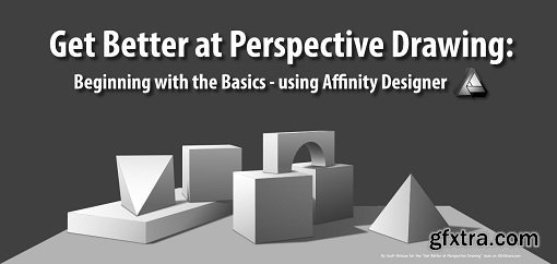 Get Better at Perspective Drawing: Beginning with the Basics - using Affinity Designer