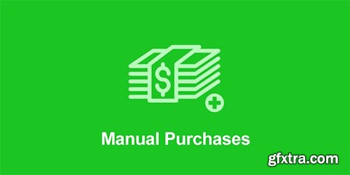 Manual Purchases v2.0.3 - Easy Digital Downloads Add-On