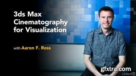 3ds Max: Cinematography for Visualization