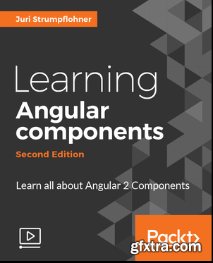 Learning Angular components - Second Edition