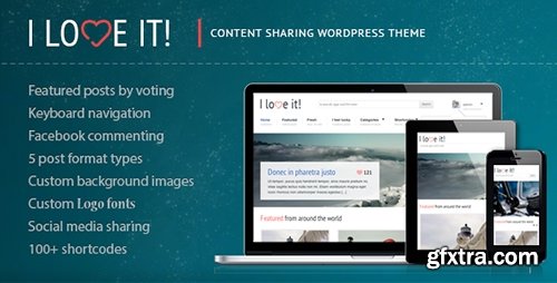 ThemeForest - I Love It! v2.5 - Content Sharing WordPress Theme - 698475