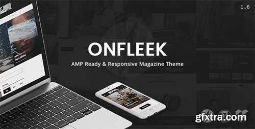 ThemeForest - Onfleek v1.6.0 - AMP Ready and Responsive Magazine Theme - 16039200