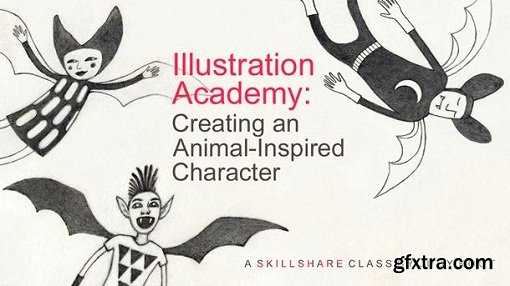 Illustration Academy: Creating an Animal-Inspired Character