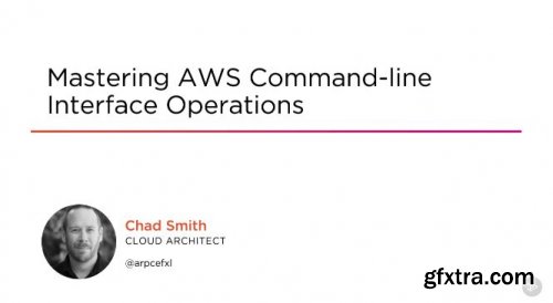 Mastering AWS Command-line Interface Operations