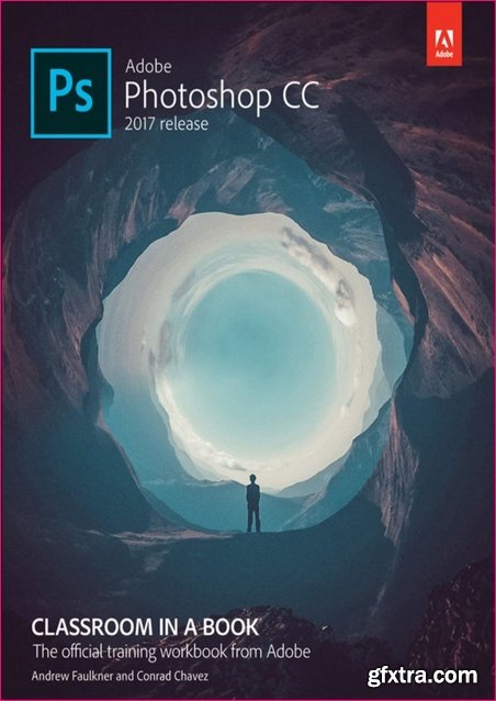 Adobe Photoshop CC Classroom in a Book (2017 Release)