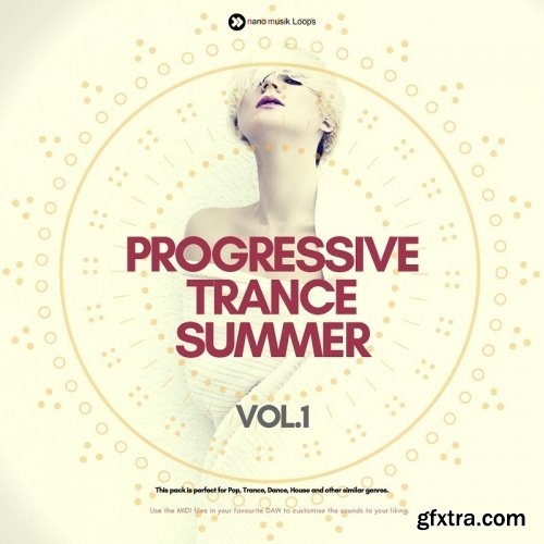 Nano Musik Loops Progressive Trance Summer Vol 1 WAV MiDi REVEAL SOUND SPiRE-FANTASTiC