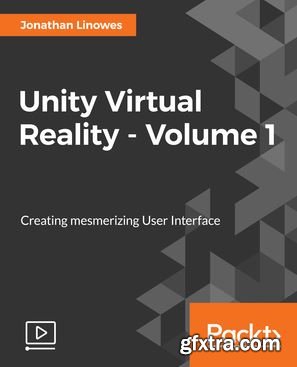 Unity Virtual Reality - Volume 1