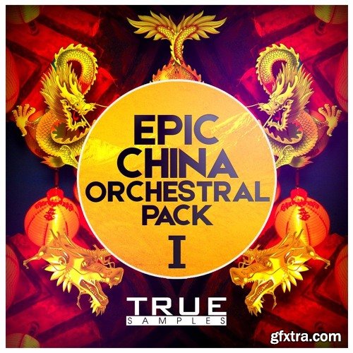 True Samples Epic China Orchestral Pack 1 WAV MiDi-FANTASTiC