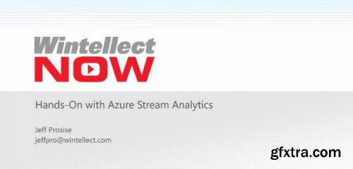 Hands-On with Azure Stream Analytics