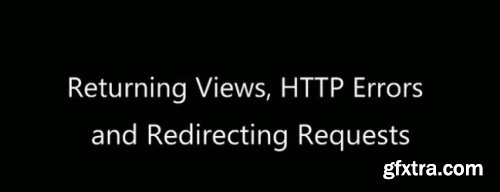 Returning Views, HTTP Errors and Redirecting Requests