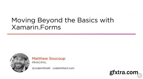 Moving Beyond the Basics with Xamarin.Forms
