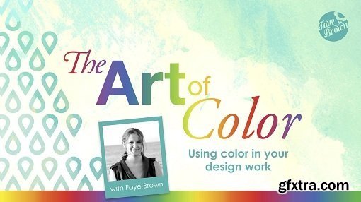 The Art of Color: Using Color in Your Design Work