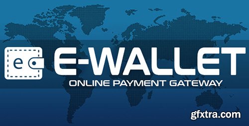 CodeCanyon - eWallet v1.0 - Online Payment Gateway - 19316332