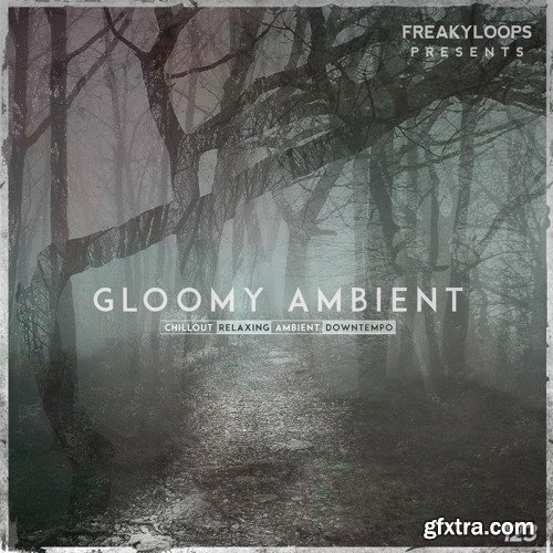 Freaky Loops Gloomy Ambient WAV-FANTASTiC