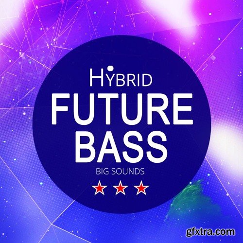 Big Sounds Hybrid Future Bass WAV MiDi-DISCOVER