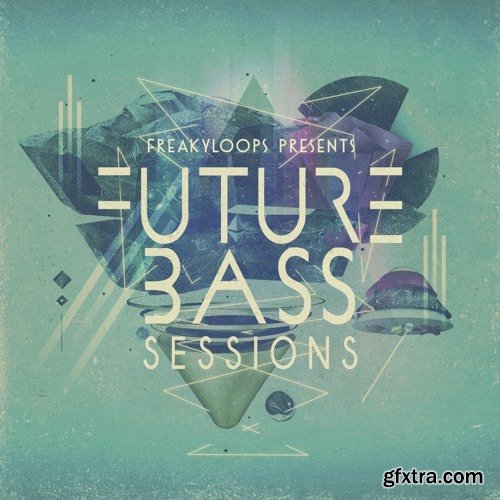 Freaky Loops Future Bass Sessions WAV-FANTASTiC
