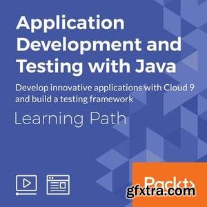 Application Development and Testing with Java