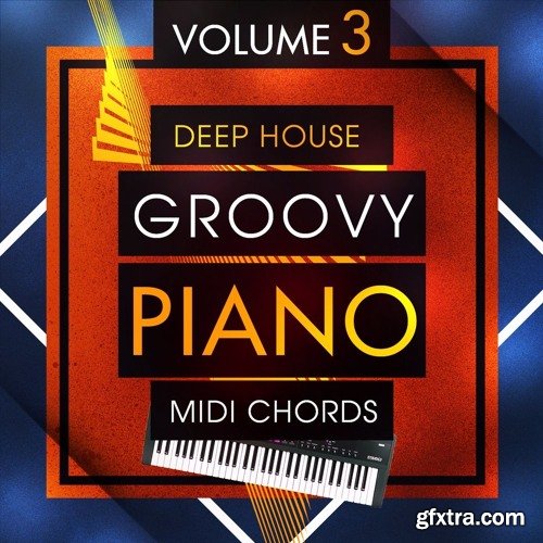 Mainroom Warehouse Deep House Groovy Piano MIDI Chords 3 MiDi-DISCOVER