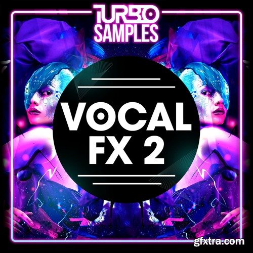 Turbo Samples Vocal FX 2 WAV-FANTASTiC