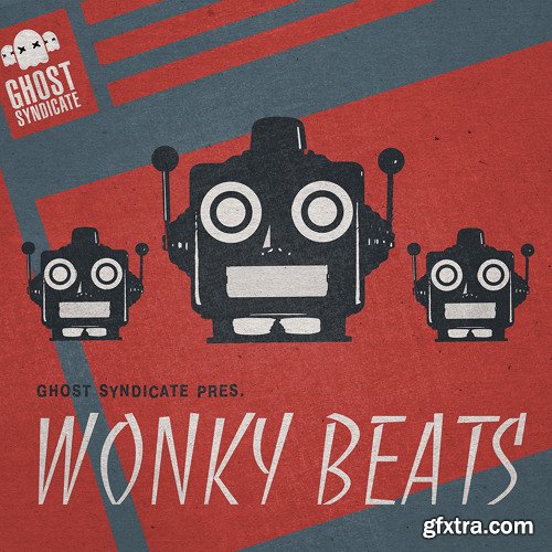 Ghost Syndicate Wonky Beats WAV-FANTASTiC