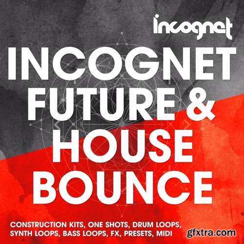 Incognet Incognet Future and House Bounce MULTiFORMAT-FANTASTiC