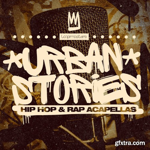 Loopmasters Urban Stories Hip Hop and Rap Acapellas MULTiFORMAT-FANTASTiC