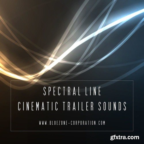 Bluezone Corporation Spectral Line Cinematic Trailer Sounds WAV AiFF-FANTASTiC