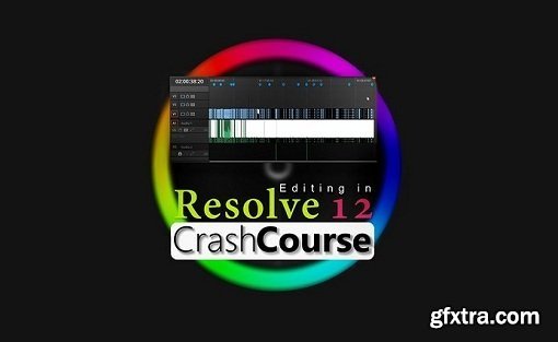 Gumroad - Crash Course - Editing in Resolve 12