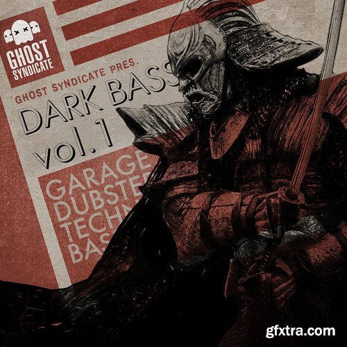 Ghost Syndicate Dark Bass Vol 1 WAV-FANTASTiC