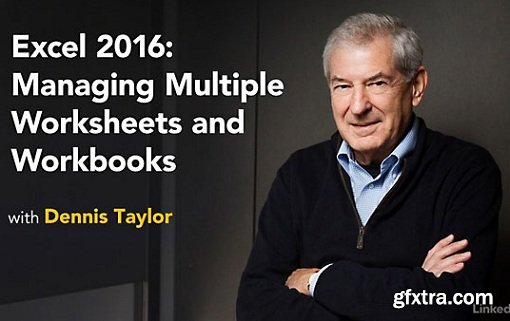 Excel 2016: Managing Multiple Worksheets and Workbooks