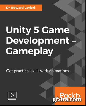 Unity 5 Game Development – Gameplay