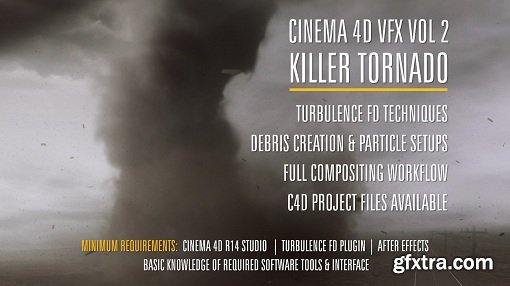 VFX Cinema 4D Training : Volume 2 – Killer Tornado