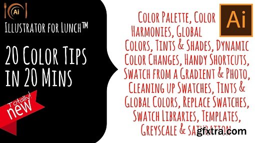 Illustrator for Lunch™ - 20 Color tips in 20 Minutes