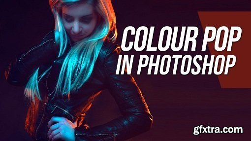 How To Create A Colour Pop In Photoshop
