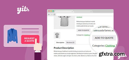 YiThemes - YITH Woocommerce Request A Quote v1.7.4