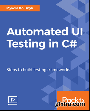 Automated UI Testing in C#